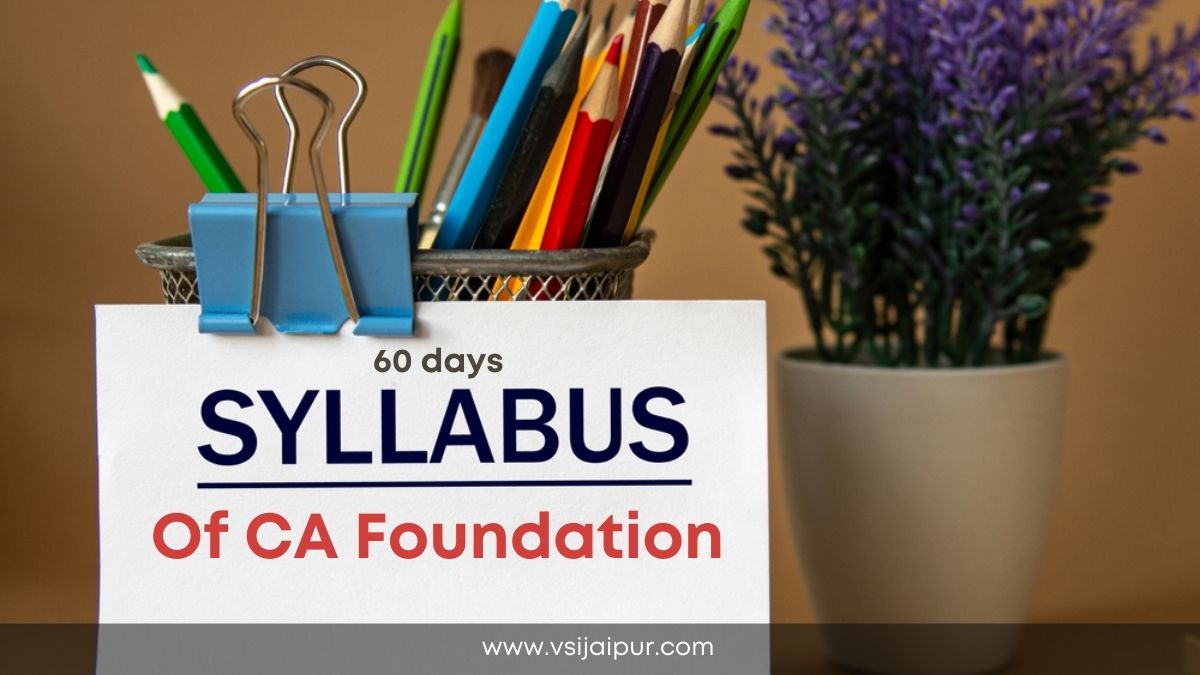 How to complete CA Foundation Syllabus in 60 Days