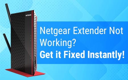 Netgear Extender Not Working